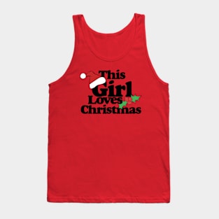 This Girl Loves Christmas Tank Top